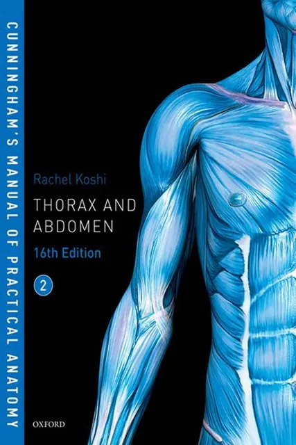 Cunningham’s Manual Of Practical Anatomy (Vol 2) Thorax And Abdomen